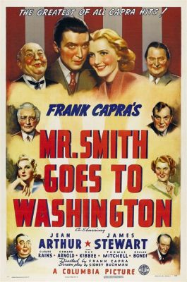 Mr. Smith Goes to Washington? A story about political idealism and naivete!