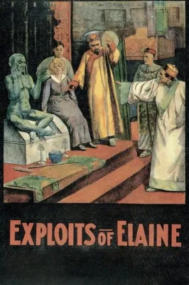 The Exploits of Elaine! A Silent Comedy Series Starring the Inimitable Elaine Hammerstein and Packed with Slapstick Shenanigans